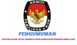 Ini Daftar Calon Tetap Anggota DPRD Konawe Pemilu 2019