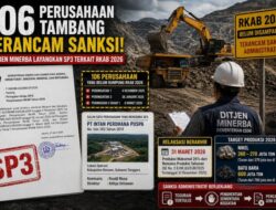 106 Perusahaan Tambang Terancam Sanksi, Ditjen Minerba Layangkan SP3 Terkait RKAB 2026