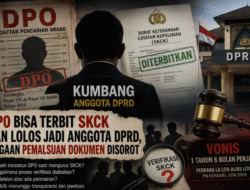 DPO Bisa Terbit SKCK dan Lolos Jadi Anggota DPRD, Dugaan Pemalsuan Dokumen Disorot