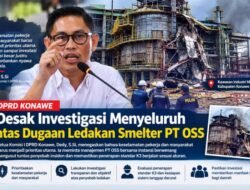 DPRD Konawe Desak Investigasi Menyeluruh atas Dugaan Ledakan Smelter PT OSS